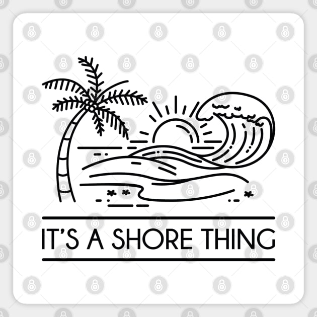 It's A Shore Thing Magnet by LuckyFoxDesigns